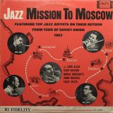 VA – Jazz Mission To Moscow (Featuring Top Jazz Artists On Their Return From Tour Of Soviet Union 1962) – Colpix LP