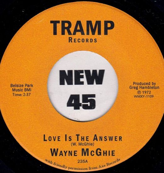 Wayne McGhie - Love Is The Answer b/w The Love You Save - Tramp GER 7"