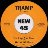Wayne McGhie – Love Is The Answer b/w The Love You Save – Tramp GER 7″