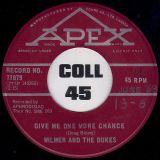 Wilmer And The Dukes – Give Me One More Chance b/w Get It (Instrumental) – Apex CN 7″