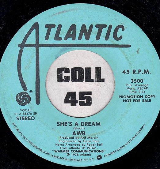AWB - She's A Dream (Stereo) b/w Mono - Atlantic DJ 7"
