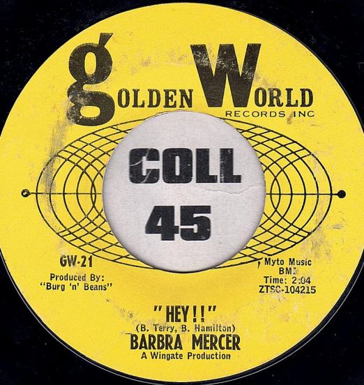 Barbra Mercer - "Hey!!" b/w Can't Stop Loving You Baby - Golden World 7"
