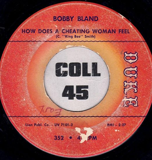 BobbyBland-HowDoesACheatingWomanFeelB