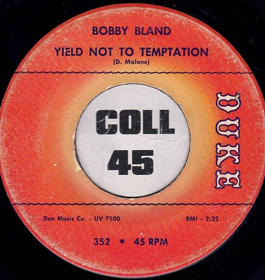 Bobby Bland - Yield Not To Temptation b/w How Does A Cheating Woman Feel - Duke 7"