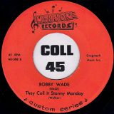 Bobby Wade – They Call It Stormy Monday b/w You Don’t Understand Me – Marjon 7″