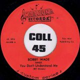 Bobby Wade – They Call It Stormy Monday b/w You Don’t Understand Me – Marjon 7″
