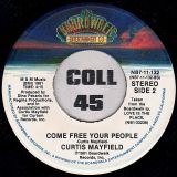 Curtis Mayfield – Toot An’ Toot An’ Toot b/w Come Free Your People – The Boardwalk Entertainment Co 7″