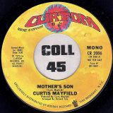 Curtis Mayfield – Mother’s Son (Stereo) b/w Mono – Curtom DJ 7″