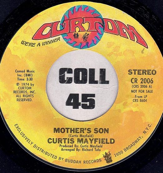 Curtis Mayfield - Mother's Son (Stereo) b/w Mono - Curtom DJ 7"