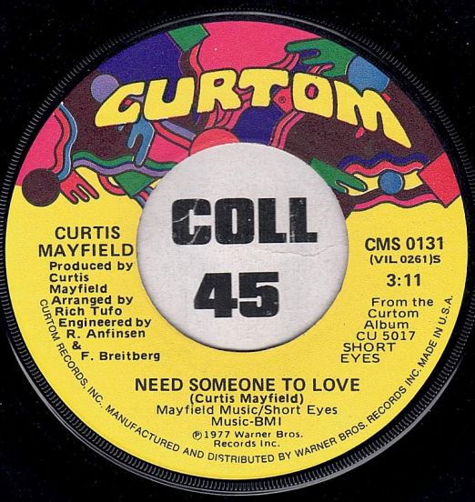 Curtis Mayfield - Need Someone To Love b/w Do Do Wap Is Strong In Here (Edit) - Curtom 7"
