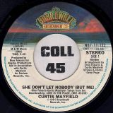 Curtis Mayfield – She Don’t Let Nobody (But Me) b/w You Get All My Love – The Boardwalk Entertainment Co 7″