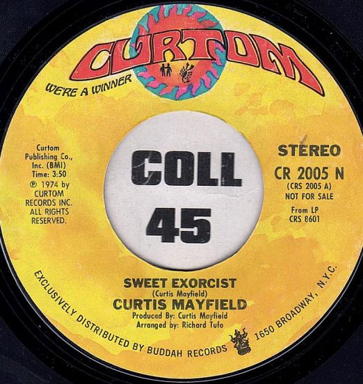 Curtis Mayfield - Sweet Exorcist b/w Mono - Curtom DJ 7"