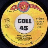 Curtis Mayfield – Sweet Exorcist b/w Mono – Curtom DJ 7″