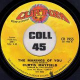 Curtis Mayfield – (Don’t Worry) If There’s A Hell Below We’re All Going To Go b/w The Makings Of You – Curtom 7″