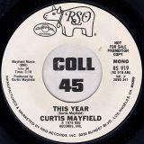Curtis Mayfield – This Year b/w Mono – RSO DJ 7″