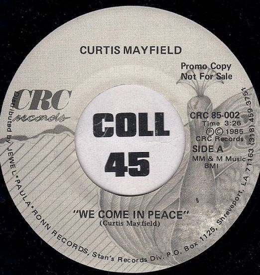 Curtis Mayfield - We Come In Peace b/w Breakin' In The Streets - CRC DJ 7" +Original Promo Letter