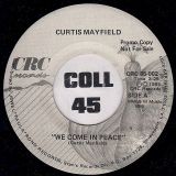 Curtis Mayfield – We Come In Peace b/w Breakin’ In The Streets – CRC DJ 7″ +Original Promo Letter