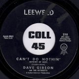 Dave Gibson & The Devonetts – Can’t Do Nothin’ (Without My Baby) b/w It Could Have Been Worse – Leeweld 7″