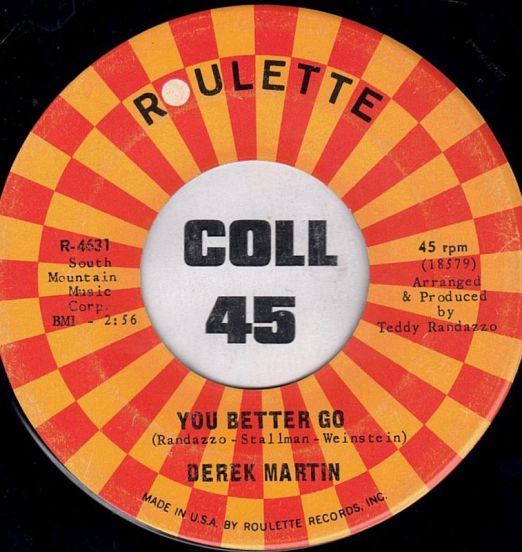 Derek Martin - You Better Go b/w You Know - Roulette 7"