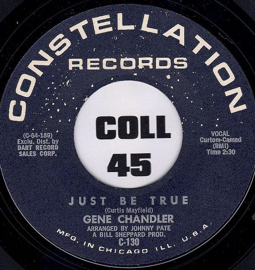 Gene Chandler - Just Be True b/w A Song Called Soul - Constellation 7"
