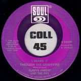 Gladys Knight & The Pips – I Heard It Through The Grapevine b/w It’s Time To Go Now – Soul 7″