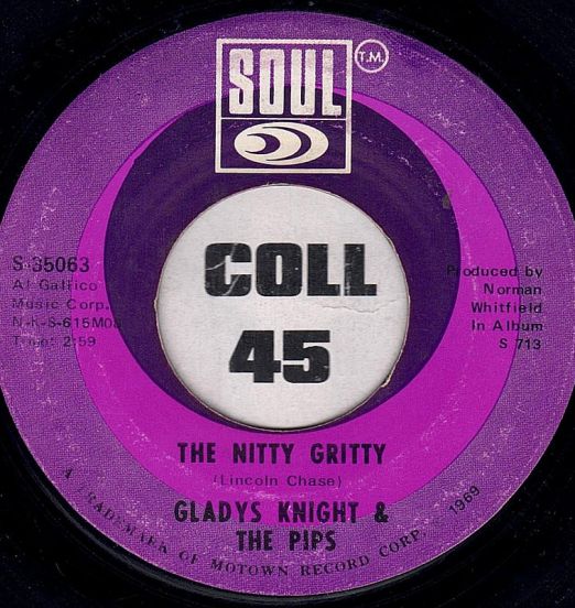 Gladys Knight & The Pips - The Nitty Gritty b/w Got Myself A Good Man - Soul 7"