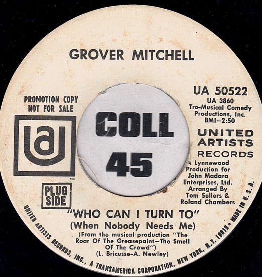 Grover Mitchell - Who Can I Turn To (When Nobody Needs Me) b/w This Old World - UA DJ 7"
