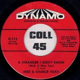 Inez & Charlie Foxx – (1-2-3-4-5-6-7) Count The Days b/w A Stranger I Don’t Know (Wish It Was You) – Dynamo 7″