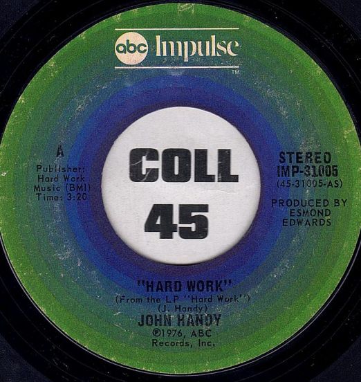 John Handy - Hard Work b/w Young Enough To Dream - Abc Impulse! 7"