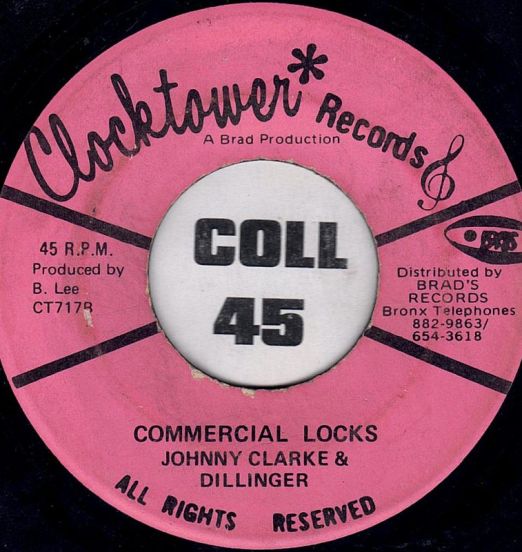 Johnnie Clarke & Dillinger - Commercial Locks b/w Owen Gray - Cry Me A River - Clocktower 7"
