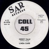 Linda Carr – Sweet Talk b/w Jackie, Bobby, Sonny, Billy – SAR DJ 7″