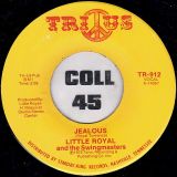 Little Royal And The Swingmasters – Jealous b/w Razor Blade – Tri-Us 7″