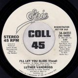 Luther Vandross – I’ll Let You Slide b/w Same – Epic DJ 7″