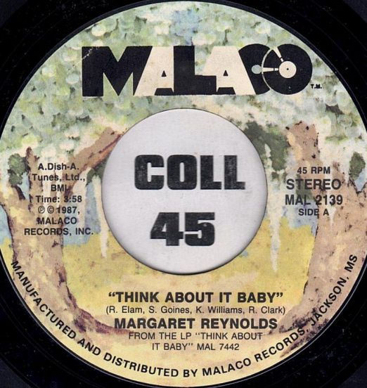 Margaret Reynolds - Think About It Baby b/w I'll Do Anything (For You) - Malaco 7"