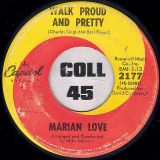 Marian Love – Walk Proud And Pretty b/w Another Rainy Day – Capitol 7″