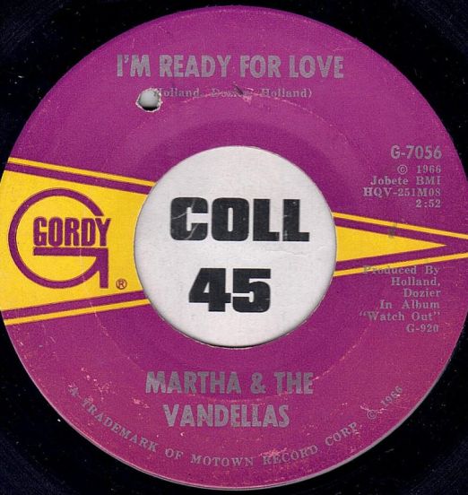 Martha & The Vandellas - I'm Ready For Love b/w He Doesn't Love Her Anymore - Gordy 7"