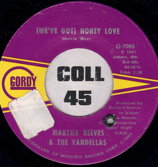 Martha Reeves & The Vandellas - (We've Got) Honey Love b/w I'm In Love (And I Know It) - Gordy 7"