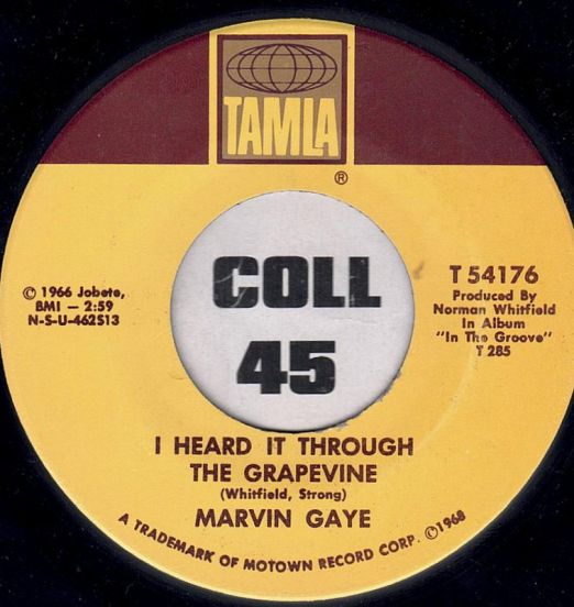 Marvin Gaye - I Heard It Through The Grapevine b/w You're What's Happening (In The World Today) - Tamla 7"