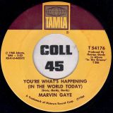 Marvin Gaye – I Heard It Through The Grapevine b/w You’re What’s Happening (In The World Today) – Tamla 7″