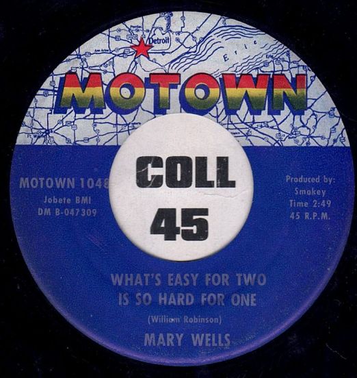 Mary Wells - What's Easy For Two Is So Hard For One b/w You Lost The Sweetest Boy - Motown 7"