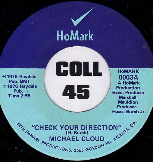 Michael Cloud - Check Your Direction b/w Don't Let Nobody Turn You Around - HoMark 7"