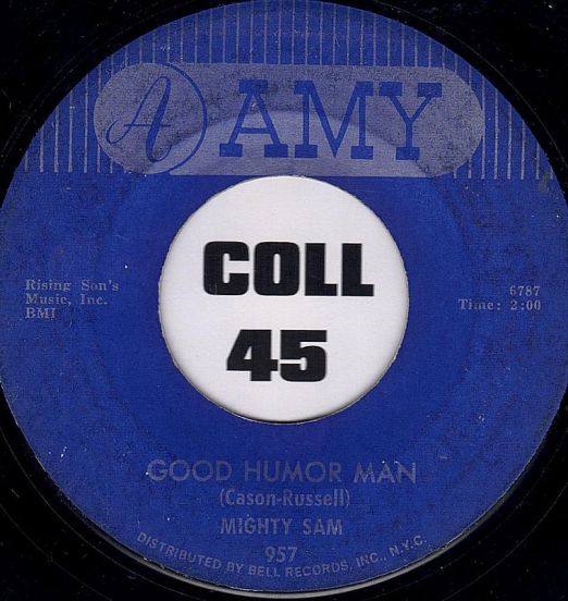 Mighty Sam - Good Humor Man b/w Sweet Dreams (Of You) - Amy 7"