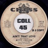 Mitty Collier – Come Back Baby b/w Ain’t That Love – Chess DJ 7″