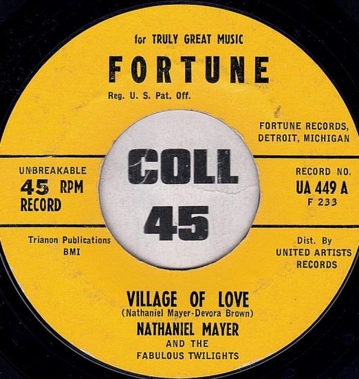 Nathaniel Mayer & The Fabulous Twilights - Village Of Love b/w I Want A Woman - Fortune 7"