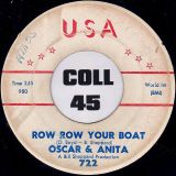 Oscar & Anita – Row Row Your Boat b/w What You Don’t Know (Won’t Hurt You) – USA 7″