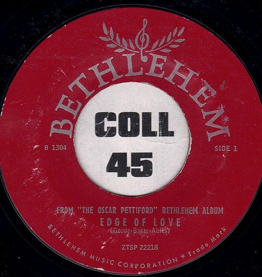 Oscar Pettiford - Edge Of Love b/w Rides Again - Bethlehem 7"