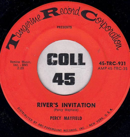 Percy Mayfield - River's Invitation b/w Baby Please - Tangerine 7"
