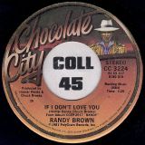 Randy Brown – Looking For The Real Thing b/w If I Don’t Love You – Chocolate City 7″