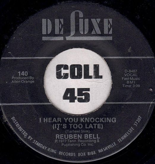 Reuben Bell - I Hear You Knocking (It's Too Late) b/w Baby Love - DeLuxe 7"