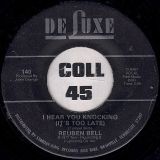 Reuben Bell – I Hear You Knocking (It’s Too Late) b/w Baby Love – DeLuxe 7″